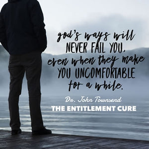 The Cure for the Disease of Entitlement